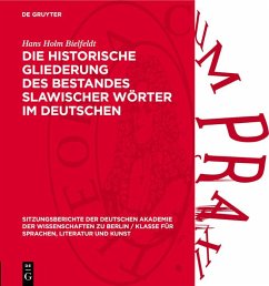 Die historische Gliederung des Bestandes slawischer Wörter im Deutschen (eBook, PDF) - Bielfeldt, Hans Holm