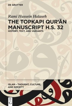 The Topkapi Qur¿an Manuscript H.S. 32 (eBook, ePUB) Cover The Topkapi Qur¿an Manuscript H.S. 32 (eBook, ePUB)