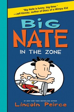 Big Nate: In the Zone (eBook, ePUB) - Peirce, Lincoln