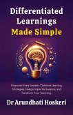 Differentiated Learnings Made Simple (Cognitive Mastery, #9) (eBook, ePUB) Differentiated Learnings Made Simple (Cognitive Mastery, #9) (eBook, ePUB)