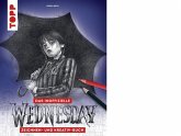 Das inoffizielle Wednesday Zeichnen- und Kreativ-Buch (eBook, PDF) Das inoffizielle Wednesday Zeichnen- und Kreativ-Buch (eBook, PDF)