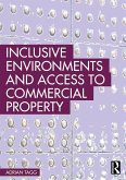 Inclusive Environments and Access to Commercial Property (eBook, PDF) Inclusive Environments and Access to Commercial Property (eBook, PDF)