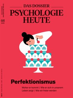 DAS DOSSIER Psychologie Heute: Perfektionismus (eBook, PDF) Cover DAS DOSSIER Psychologie Heute: Perfektionismus (eBook, PDF)
