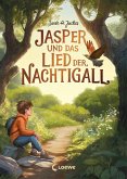 Jasper und das Lied der Nachtigall (eBook, ePUB) Jasper und das Lied der Nachtigall (eBook, ePUB)