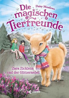 Die magischen Tierfreunde (Band 22) - Zara Zicklein und der Glitzernebel (eBook, ePUB) - Meadows, Daisy