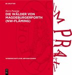 Die Wälder von Magdeburgerforth (NW-Fläming) (eBook, PDF)