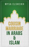 Cousin Marriage in Arabs and Islam (eBook, ePUB)