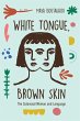 White Tongue, Brown Skin (eBook, ePUB) - Bild 1