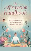 The Affirmation Handbook (Self-help, #5) (eBook, ePUB) The Affirmation Handbook (Self-help, #5) (eBook, ePUB)