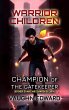 Warrior Children: Champion of the... - Bild 1