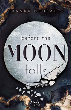 Before the Moon Falls / Scandalous Secrets Bd.2 (eBook, ePUB) - Neubauer, Franka