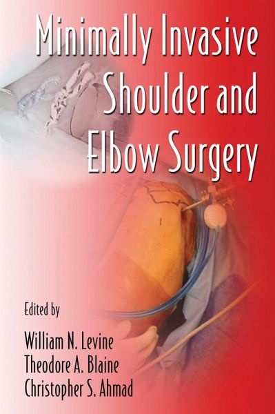 Minimally Invasive Shoulder and Elbow Surgery (eBook, ePUB)