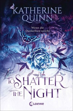 To Shatter the Night (Die verfluchten Lande, Band 2) (eBook, ePUB) - Quinn, Katherine