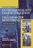 Practical Handbook of Environmental Site Characterization and Ground-Water Monitoring (eBook, ePUB) Practical Handbook of Environmental Site Characterization and Ground-Water Monitoring (eBook, ePUB)