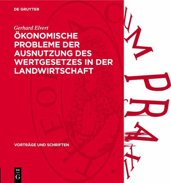 Ökonomische Probleme der Ausnutzung des Wertgesetzes in der Landwirtschaft (eBook, PDF) Ökonomische Probleme der Ausnutzung des Wertgesetzes in der Landwirtschaft (eBook, PDF)