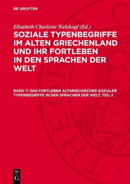 Das Fortleben altgriechischer sozialer Typenbegriffe in den Sprachen der Welt, Teil 2 (eBook, PDF)
