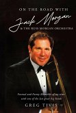On the Road with Jack Morgan & The Russ Morgan Orchestra (eBook, ePUB) On the Road with Jack Morgan & The Russ Morgan Orchestra (eBook, ePUB)