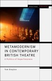Metamodernism in Contemporary British Theatre (eBook, ePUB)