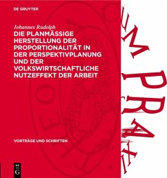 Cover Die planmässige Herstellung der Proportionalität in der Perspektivplanung und der volkswirtschaftliche Nutzeffekt der Arbeit (eBook, PDF)