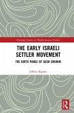 The Early Israeli Settler Movement (eBook, PDF)