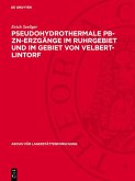 Pseudohydrothermale Pb-Zn-Erzgänge im Ruhrgebiet und im Gebiet von Velbert-Lintorf (eBook, PDF)