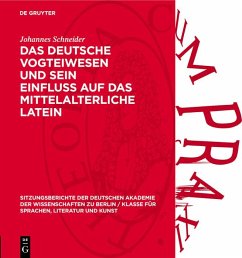 Das deutsche Vogteiwesen und sein Einfluss auf das mittelalterliche Latein (eBook, PDF) - Schneider, Johannes