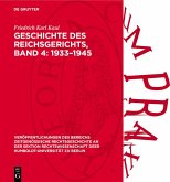 Geschichte des Reichsgerichts, Band 4: 1933-1945 (eBook, PDF) Geschichte des Reichsgerichts, Band 4: 1933-1945 (eBook, PDF)