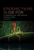 Epidemic Films to Die For (eBook, ePUB) Epidemic Films to Die For (eBook, ePUB)
