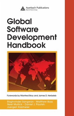Global Software Development Handbook (eBook, ePUB) - Sangwan, Raghvinder; Bass, Matthew; Mullick, Neel; Paulish, Daniel J.; Kazmeier, Juergen