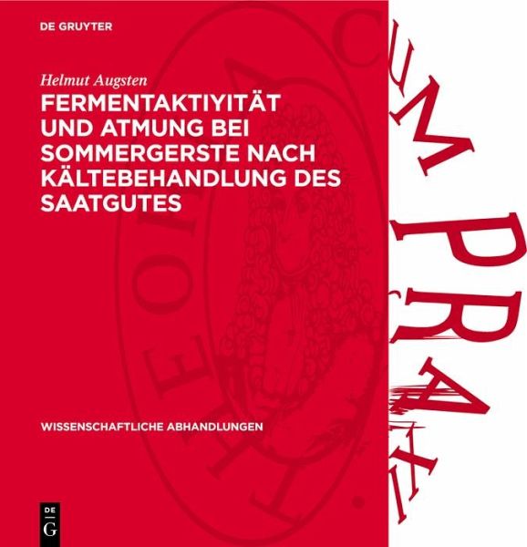 Fermentaktiyität und Atmung bei Sommergerste nach Kältebehandlung des Saatgutes (eBook, PDF) Fermentaktiyität und Atmung bei Sommergerste nach Kältebehandlung des Saatgutes (eBook, PDF)