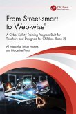 From Street-smart to Web-wise® (eBook, PDF) From Street-smart to Web-wise® (eBook, PDF)