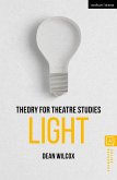 Theory for Theatre Studies: Light (eBook, PDF)