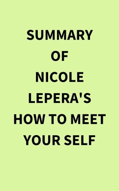 Summary of Nicole LePera's How to Meet Your Self (eBook, ePUB) - IRB Media