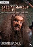 A Beginner's Guide to Special Makeup Effects, Volume 2 (eBook, PDF)