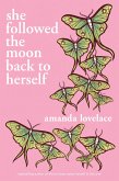 she followed the moon back to herself (eBook, ePUB) she followed the moon back to herself (eBook, ePUB)