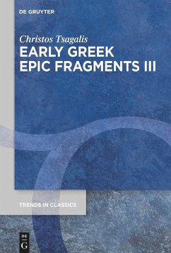 Early Greek Epic Fragments III (eBook, ePUB) - Tsagalis, Christos