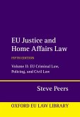 EU Justice and Home Affairs Law (eBook, ePUB)