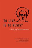 To Live Is to Resist (eBook, ePUB)