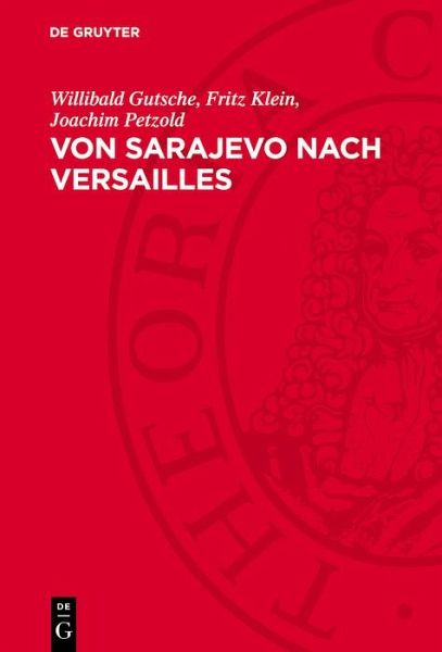 Von Sarajevo nach Versailles (eBook, PDF) Von Sarajevo nach Versailles (eBook, PDF)