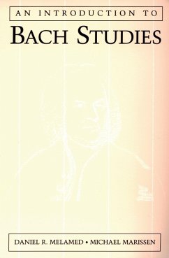 An Introduction to Bach Studies (eBook, ePUB) - Melamed, Daniel R.; Marissen, Michael