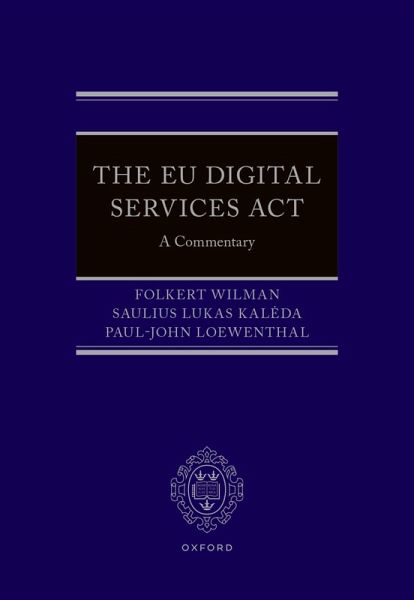 The EU Digital Services Act (eBook, PDF) The EU Digital Services Act (eBook, PDF)