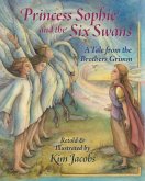 Princess Sophie and the Six Swans (eBook, ePUB)