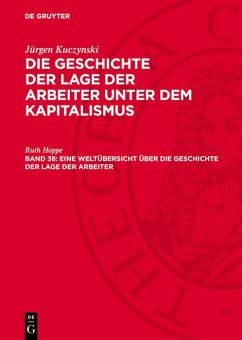 Cover Eine Weltübersicht über die Geschichte der Lage der Arbeiter (eBook, PDF)