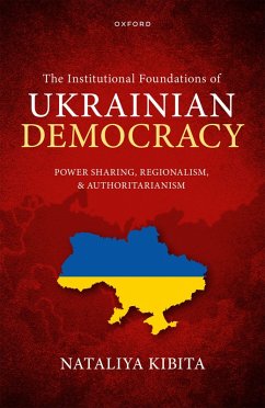 Cover The Institutional Foundations of Ukrainian Democracy (eBook, PDF)