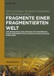 Fragmente einer fragmentierten Welt... - Bild 1
