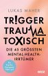 Trigger, Trauma, toxisch (eBook, ePUB) - Bild 1