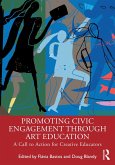 Promoting Civic Engagement Through Art Education (eBook, PDF)