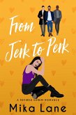 From Jerk to Perk (The Me to We Reverse Harem Romances, #3) (eBook, ePUB)