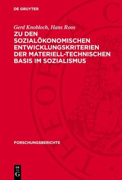 Zu den sozialökonomischen Entwicklungskriterien der materiell-technischen Basis im Sozialismus (eBook, PDF) - Knobloch, Gerd; Roos, Hans