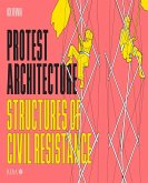 Protest Architecture (eBook, ePUB)